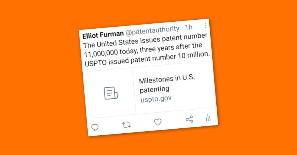 USPTO Issues Patent No 11000000 Twitter @patentauthority Elliot Furman
